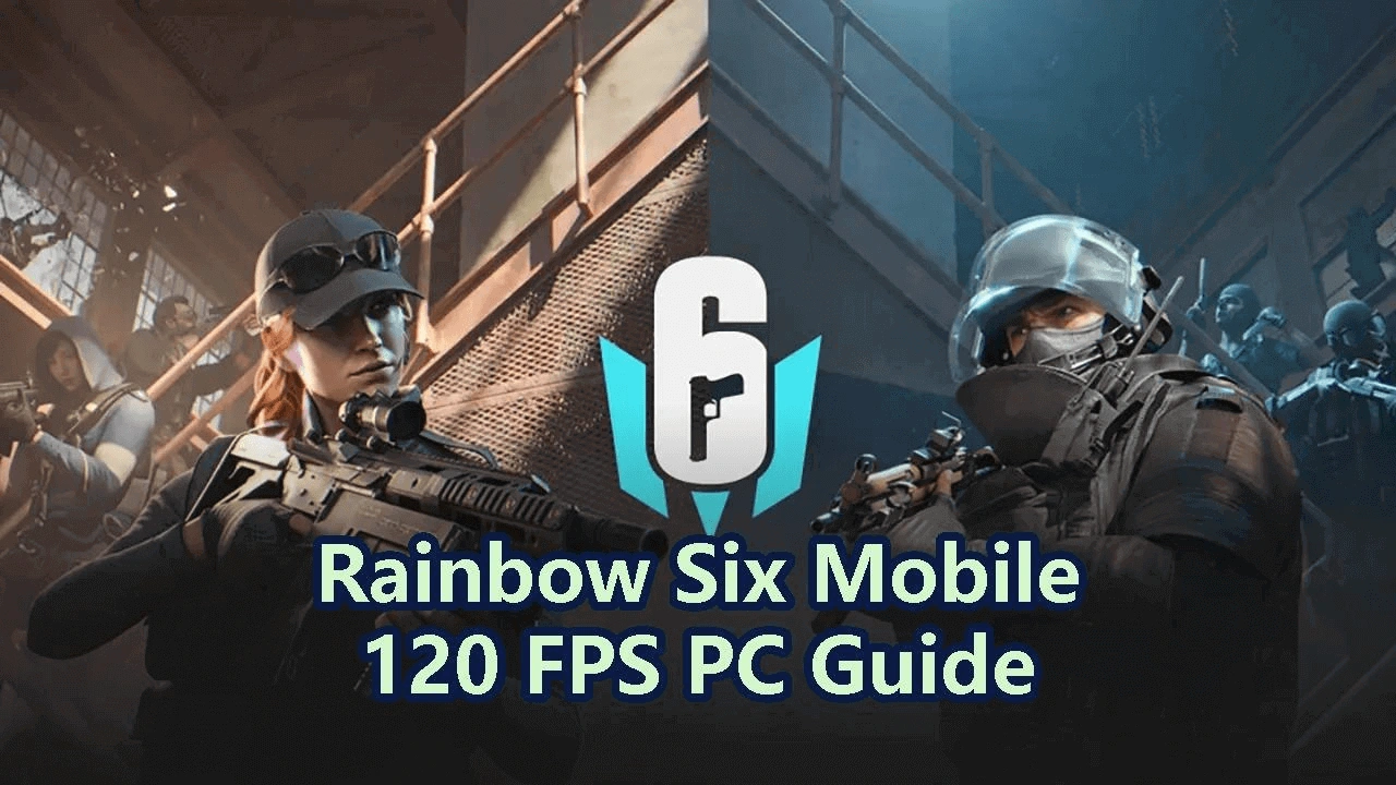 Rainbow Six Mobile PC Settings Guide