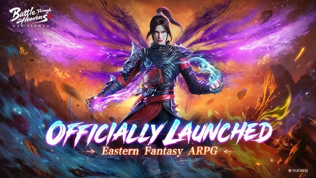 Battle Through the Heavens 3D: Fight Officially Launches in SEA Today! 