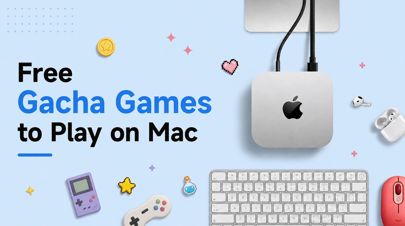free gacha games on Mac